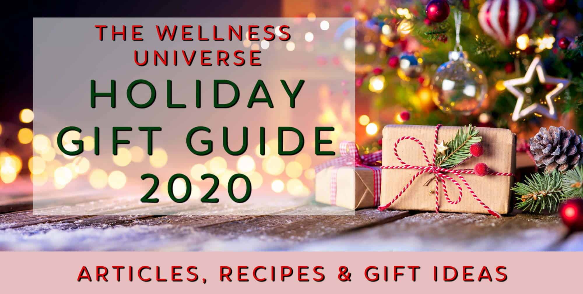 The Wellness Universe Holiday Gift Guide 2020 - The Wellness Universe Blog