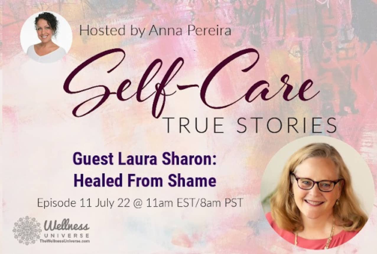 Self-Care True Stories: Healed From Shame - The Wellness Universe Blog