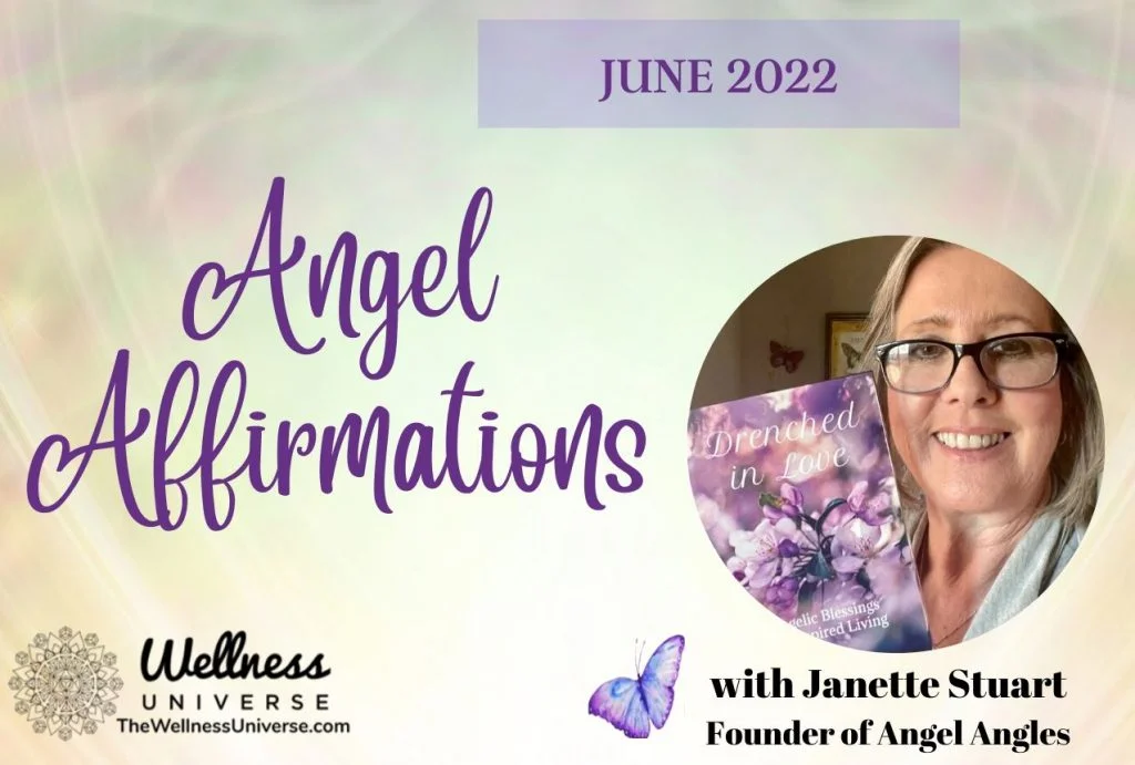 30 Angel Affirmations for June 2022