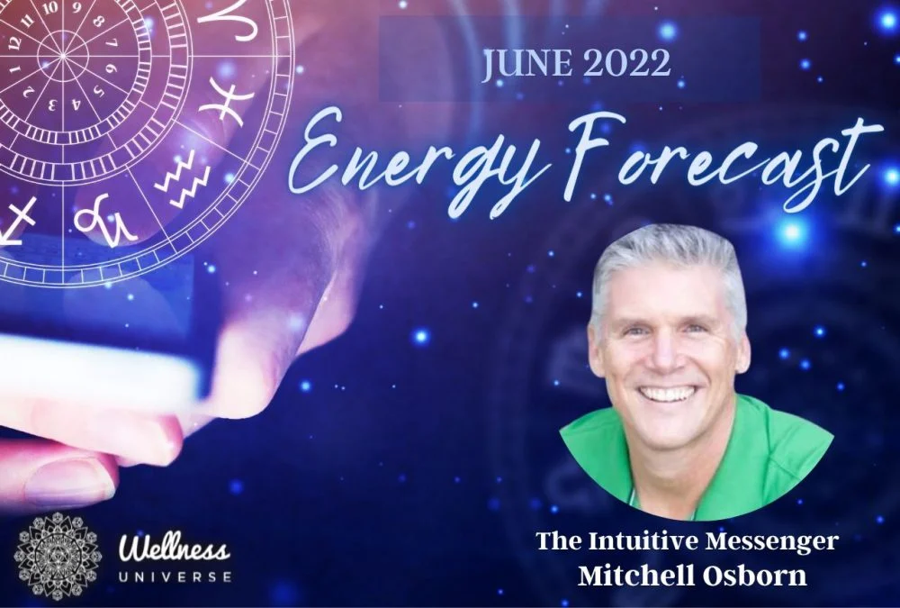 Energy Forecast for June 2022 with Mitchell Osborn