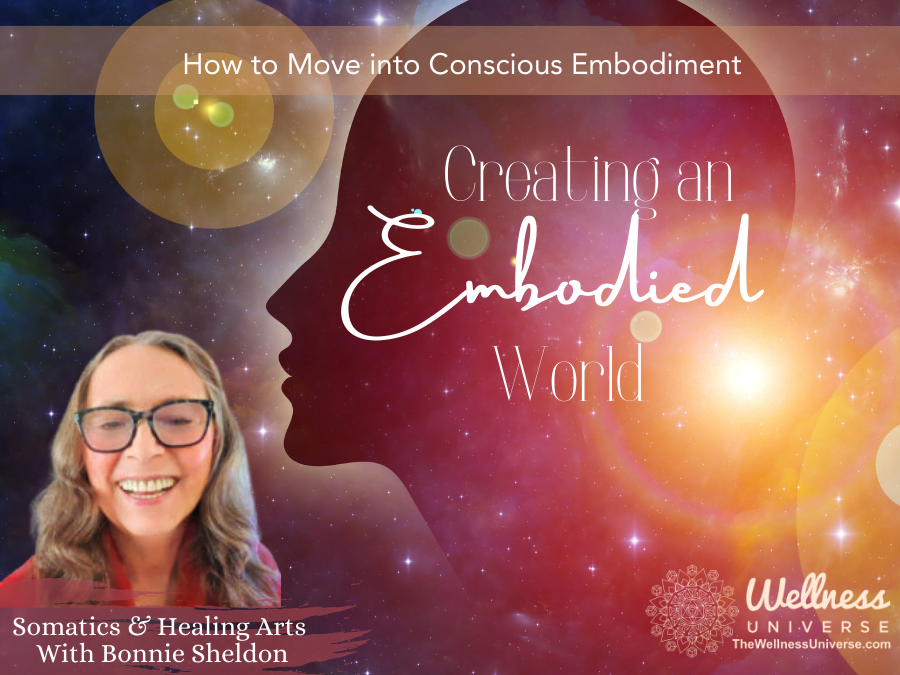 How to Move into Conscious Embodiment