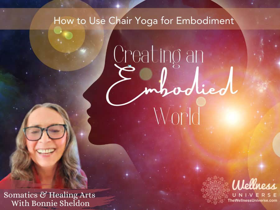 How to Use Chair Yoga for Embodiment