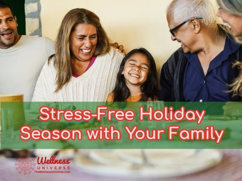 How to Enjoy a Stress-Free Holiday Season with Your Family