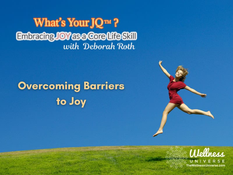 overcoming barriers to joy