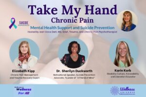 Take My Hand Series for Chronic Pain and Suicide Prevention