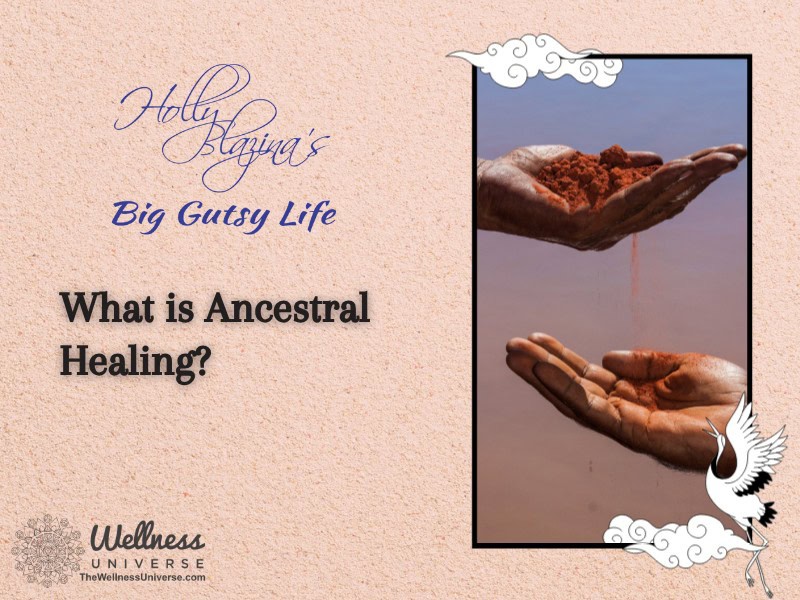 What is ancestral healing