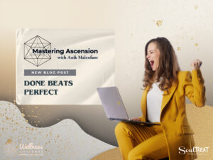 Done Beats Perfect: Perfectionism and Procrastination