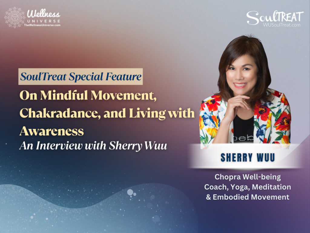 On Mindful Movement, Chakradance, and Living with Awareness: An interview with Sherry Wu