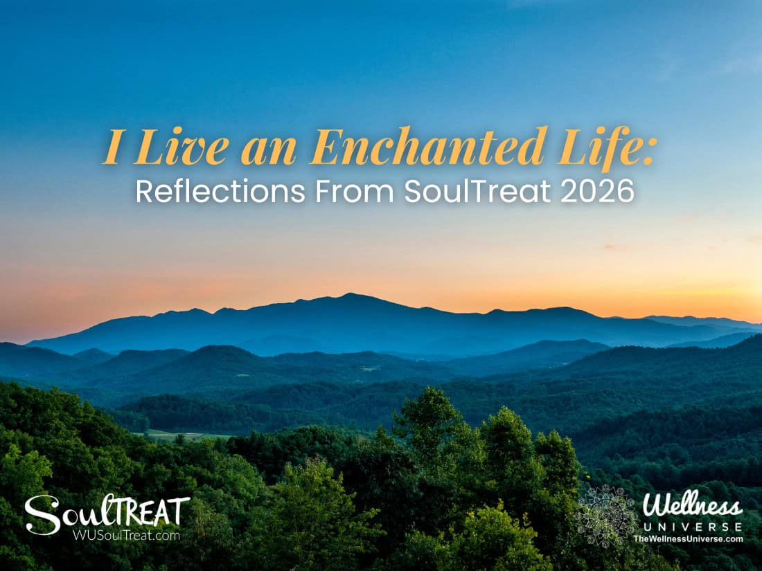 I live an Enchanted Life: Reflections from SoulTreat 2026