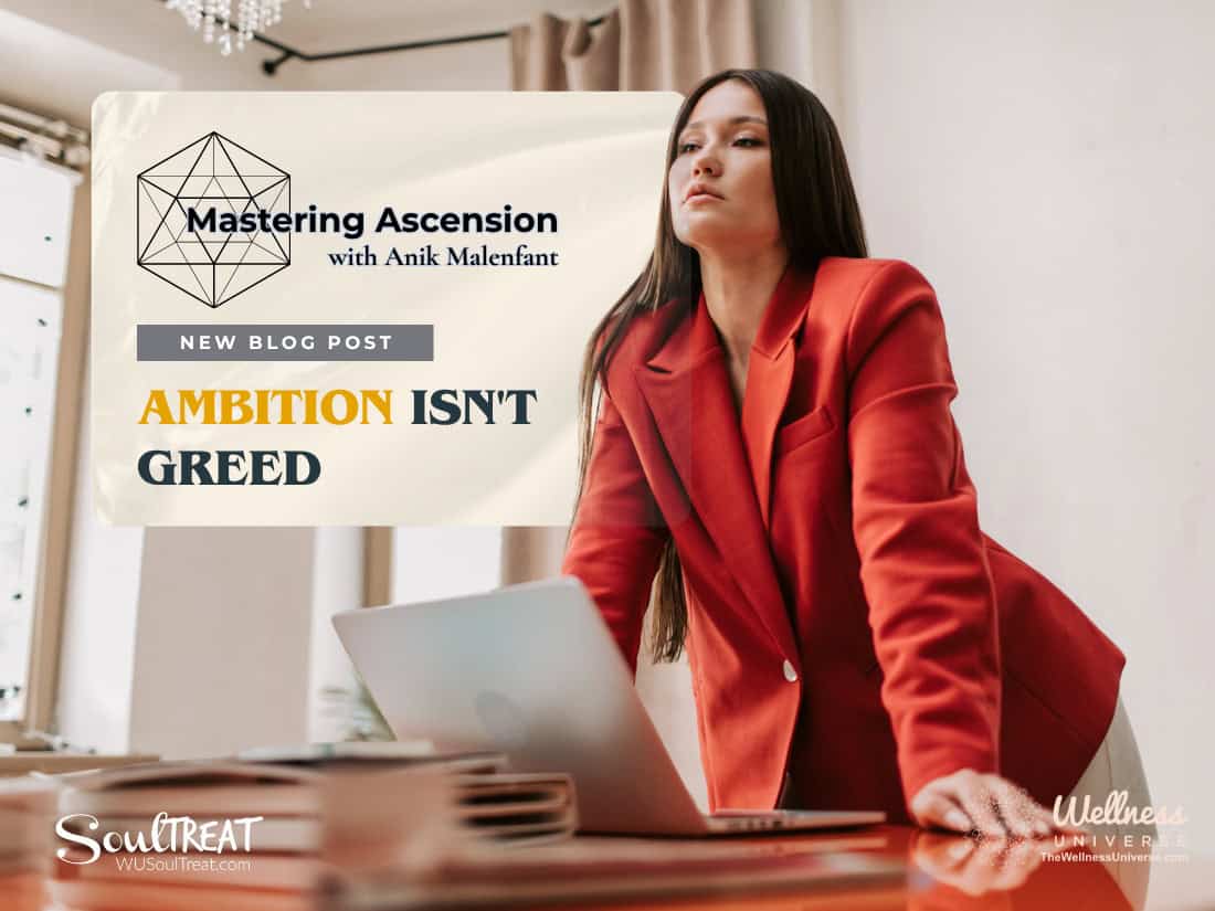 ambition isnt greed