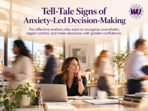 signs of anxiety-led decision-making