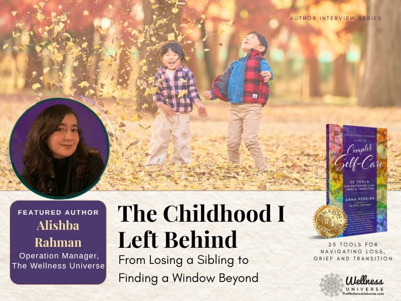 The Childhood I Left Behind: From Losing a Sibling to Finding a Window Beyond | Author Interview Series